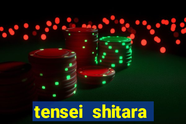 tensei shitara slime datta ken dublado crunchyroll